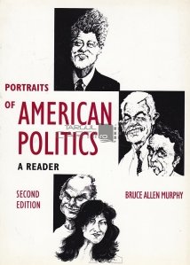 Portraits of american politics / Portrete din politica americana;un cititor
