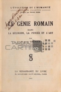 Le genie romain / Geniul roman in religie gandire si arta