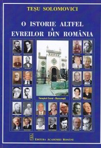 O istorie altfel a evreilor din Romania
