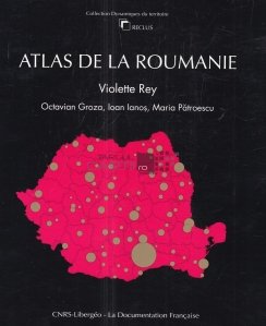 Atlas de la Roumanie / Atlasul Romaniei