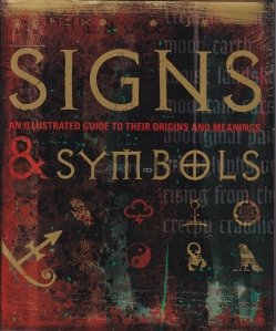 Signs and symbols / Semne si simboluri un glid ilustrat al originii si semnificatiei lor