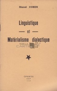 Linguistique et materialisme dialectique / Lingvistica si materialism dialectic