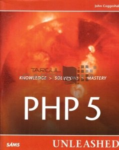 PHP 5 unleashed / PHP 5 dezvaluit; Cunoastere solutii