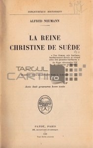 La reine Christine de Suede / Regina Cristina a Suediei
