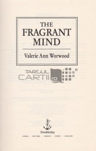 The fragrant mind / Mintea parfumata