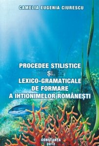 Procedee stilistice si lexico-gramaticale de formare a ihtionimelor romanesti