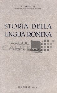 Storia della lingua romena / Istoria limbii romane; notiuni generale