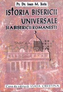 Istoria bisericii universale si a bisericii romanesti