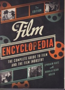 The film encyclopedia / Enciclopedia filmului;Ghidul complet al filmului si al industriei de film
