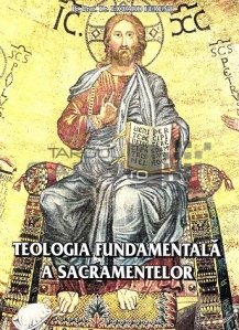 Teologia fundamentala a sacramentelor