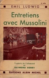 Entretiens avec Mussolini / Intalniri cu Mussolini