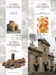 La Chiesa Concordiese 389 - 1989 / Biserica Sfintei Fecioare din Concordia Liguria 389-1989