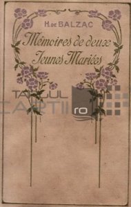 Memoires de deux jeunes mariees / Amintirile a doua tinere maritate