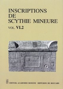 Inscriptions de Scythie Mineure / Inscriptiile Scitiei Minor