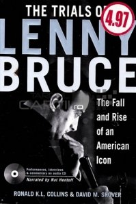 The trials of Lenny Bruce / Procesele lui Lenny Bruce; Caderea si ascensiunea unui simbol american