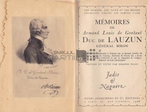 Memoires de Armand Louis de Gontant Duc de Lauzin general Biron / Memoriile lui Armand Louis de Gontant duce de Lauzin general Biron