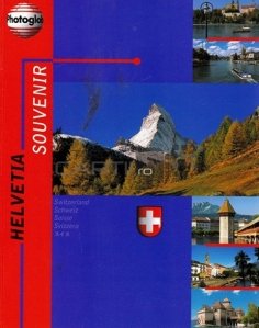 Helvetia souvenir / Ghid turistic Elvetia