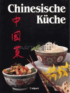 Chinesische Kuche / Bucataria chineza