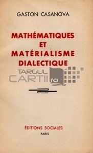 Mathematiques et materialisme dialectice / Matematici si materialism dialectic