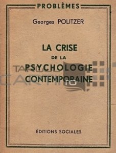 La crise de la psychologie contemporaine / Criza psihologiei contemporane