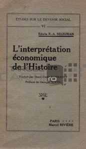 L'interpretation economique de l'histoire / Interpretarea economica a istoriei