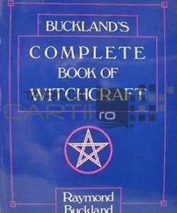 Complete book of witchcraft / Cartea completa a vrajitoriei