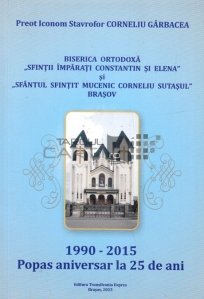 Biserica ortodoxa sfintii imparati Constantin si Elena Brasov