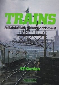 Trains / Trenuri o istorie ilustrata a dezvoltarii locomotivei