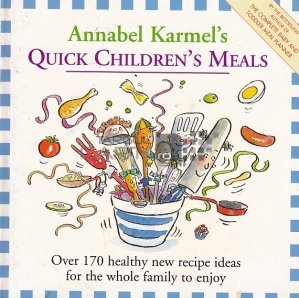 Quick Children's meals / Meniuri rapide pentru copii;peste 170 de retete noi si sanatoase pentru toata familia