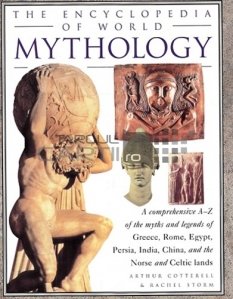 The encyclopedia of world mythology / Enciclopedia mitologiei
