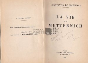 La vie de Metternich / Viata lui Metternich