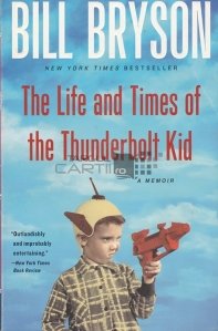 The life and times of  the thunderbolt kid / Viata si vremurile pustiului fulger