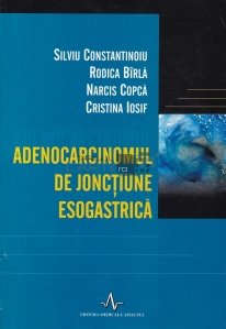 Adenocarcinomul de jonctiune esograstica