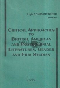 Critical approaches to british, american and postcolonial literatures, gender and film studies