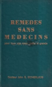 Remedes sans medecins / Remedii fara medici