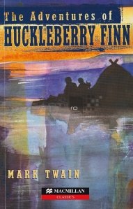 The adventures of Huckleberry Finn / Aventurile lui Huckleberry Finn