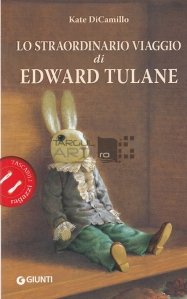 Lo straordinario viaggio di Edward Tulane / Calatoria extraordinara a lui Edward Tulane