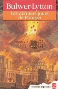 Les derniers jours de Pompei / Ultimele zile ale Pompei