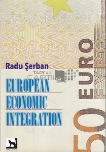 European economic integration / Integrarea economica europeana