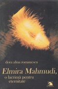 Elmira Mahmudi, o lacrima pentru eternitate