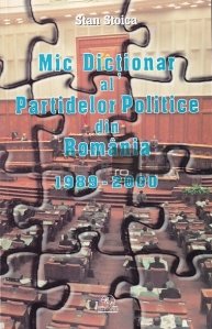 Mic dictionar al partidelor politice  din Romania (1989-2000)
