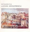 Retrospectiva Lucian Grigorescu