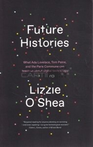 Future histories / Istoriile viitoare