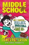Middle School How I Survived Bullies Broccoli And Snake Hill