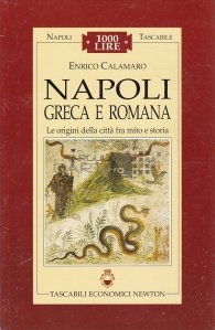 Napoli greca e romana / Neapole greaca si romana