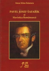Pavel Josef Safarik si Slavistica Romaneasca