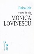 O suta de zile cu Monica Lovinescu