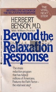 Beyond the relaxation response / Dincolo de raspunsul relaxarii