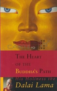 The heart of the Buddha's Path / Calea catre inima lui Buddha