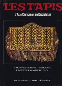 Les tapis d'Asie Centrale et du Kazakhstan / Covoare din Asia Centrala si Kazahstan